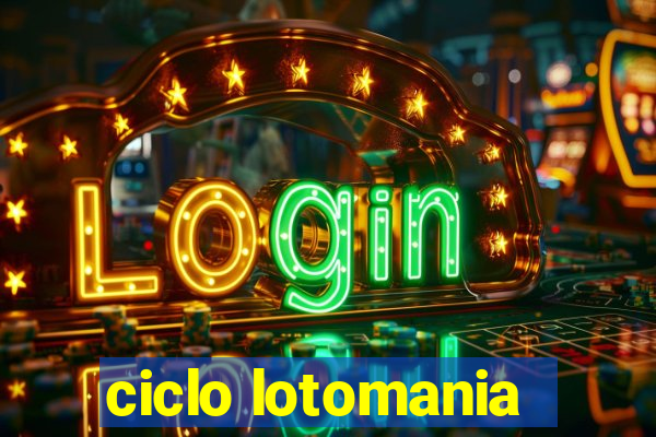 ciclo lotomania